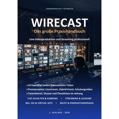 WIRECAST, Gebundene Ausgabe von Wilhelm Gerner, Gerner Verlag, 978-3-9829214-4-0