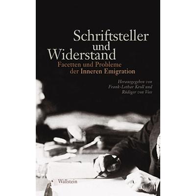 Schriftsteller und Widerstand, Gebundene Ausgabe von , Wallstein Verlag, 978-3-8353-1042-1