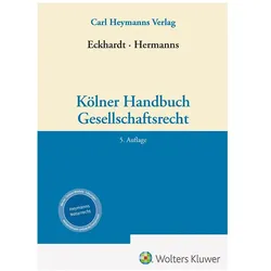 Kölner Handbuch Gesellschaftsrecht, Fachbücher von Dirk Eckhardt, Marc Hermanns