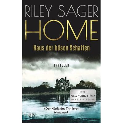 HOME – Haus der bösen Schatten, Taschenbuch von Riley Sager, dtv, 978-3-423-21988-4