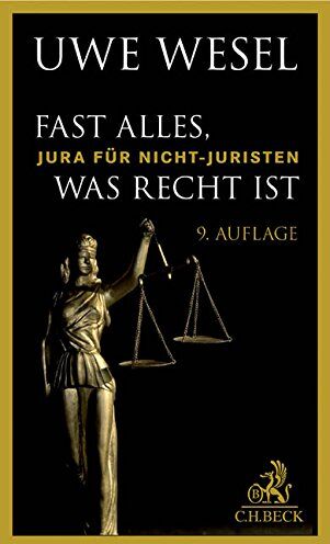 Uwe Wesel - Fast alles, was Recht ist: Jura für Nichtjuristen - Preis vom 09.10.2026 07:28:09 h