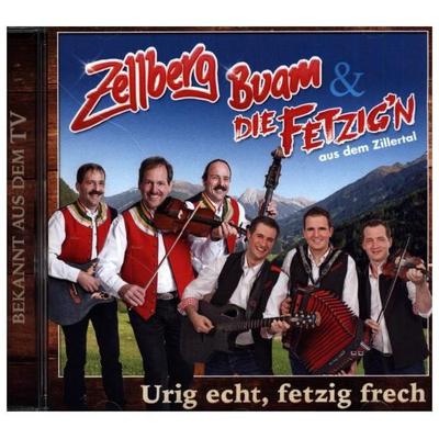 Urig echt,fetzi frech - Zellberg Buam, CD, 9002986900047