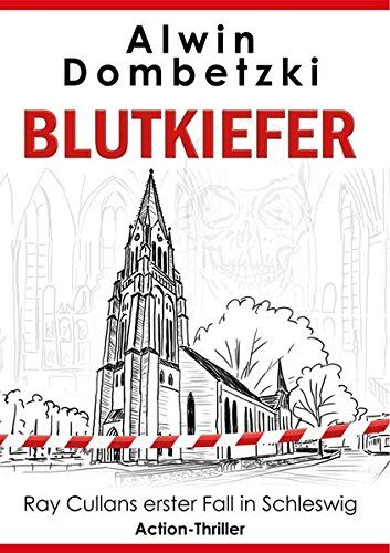 Alwin Dombetzki - BLUTKIEFER: Ray Cullans erster Fall in Schleswig - Preis vom 15.10.2026 23:06:25 h