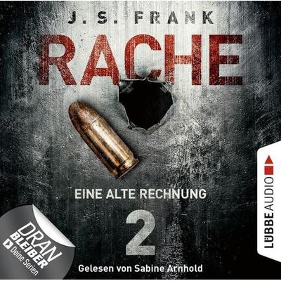 Eine alte Rechnung - RACHE, Folge 2 - J. S. Frank, Audio, 9783838793177