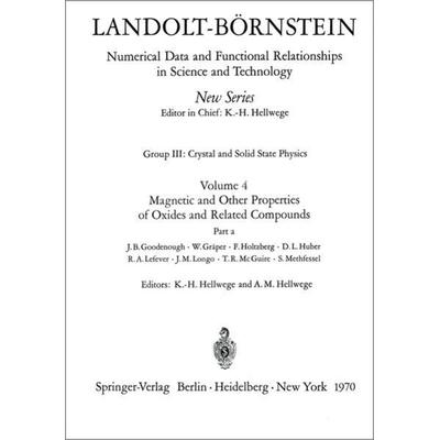 Magnetic and Other Properties of Oxides and Related Compounds, Gebundene Ausgabe von J.B. Goodenough,W. Gräper,F. Holtzberg,D.L. Huber,R.A. Lefever,
