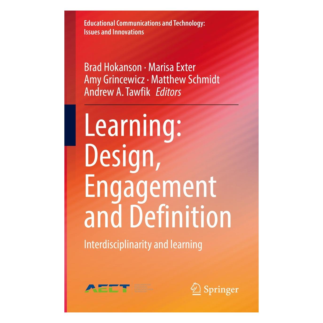 Springer Learning: Design, Engagement and Definition (Englisch, Hardcover, Amy Grincewicz, Andrew A. Tawfik, Brad Hokanson, Marisa Exter, Matthew Schmidt) (9783030850777)