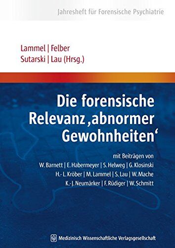 Matthias Lammel - Die forensische Relevanz abnormer Gewohnheiten: Jahresheft für Forensische Psychiatrie - Preis vom 09.10.2026 07:28:09 h
