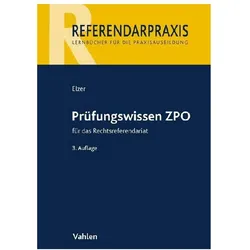 Prüfungswissen ZPO für das Rechtsreferendariat, Fachbücher von Doerthe Fleischer, Oliver Elzer, Ezra Zivier, Christiane Simmler, Ludolf von Saldern