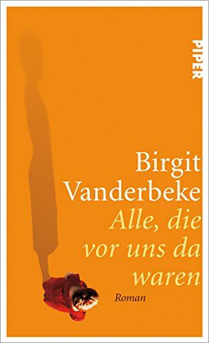 Birgit Vanderbeke - Alle, die vor uns da waren: Roman - Preis vom 13.10.2026 11:25:28 h