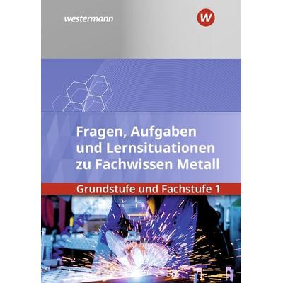 Fachwissen Metall, Taschenbuch von Walter Quadflieg,Georg Pyzalla,Holger Stahlschmidt,Klaus Hengesbach,Heinrich Weber, Westermann Berufl.Bildung,