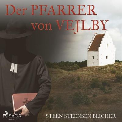 Der Pfarrer von Vejlby (Ungekürzt) - Steen Steensen Blicher, Audio, 9788726185546