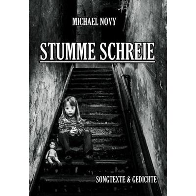 Stumme Schreie, Taschenbuch von Michael Novy, Epubli, 978-3-7529-4254-5
