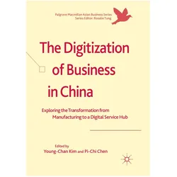 The Digitization of Business in China, Fachbücher von Pi-Chi Chen, Young-Chan Kim
