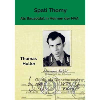 Spati Thomy, Taschenbuch von Thomas Holler, Bookmundo Direct, 978-94-6386-718-4