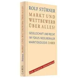 Markt und Wettbewerb über alles?, Fachbücher von Rolf Stürner