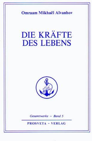 Aivanhov, Omraam M. - Die Kräfte des Lebens - Preis vom 16.10.2026 11:41:07 h
