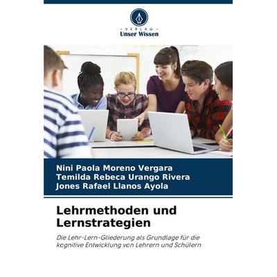 Lehrmethoden und Lernstrategien, Taschenbuch von Nini Paola Moreno Vergara,Temilda Rebeca Urango Rivera,Jones Rafael Llanos Ayola, Verlag Unser