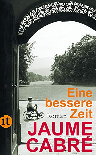 Jaume Cabré - Eine bessere Zeit: Roman (insel taschenbuch) - Preis vom 04.10.2026 03:51:26 h