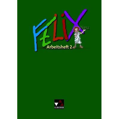 Felix neu - Unterrichtswerk für Latein / Felix AH 2 Ausgabe ab 2008, Set von Katharina Börner,Reinhard Heydenreich,Michael Lobe,Andreas Rohbogner,