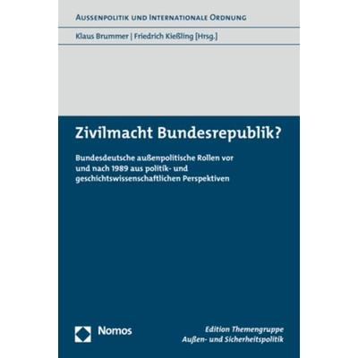 Zivilmacht Bundesrepublik?, Taschenbuch von , Nomos, 978-3-8487-6396-2