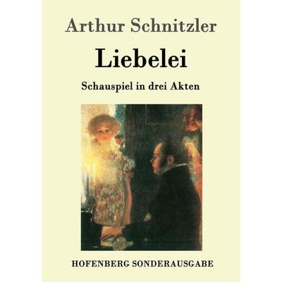 Liebelei, Taschenbuch von Arthur Schnitzler, Hofenberg, 978-3-8430-6719-5