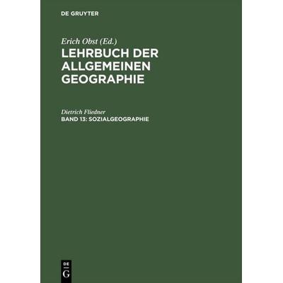 Sozialgeographie, Gebundene Ausgabe von Dietrich Fliedner, De Gruyter, 978-3-11-008863-2