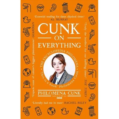 Cunk on Everything, Taschenbuch von Philomena Cunk, Two Roads, 978-1-5293-2456-3