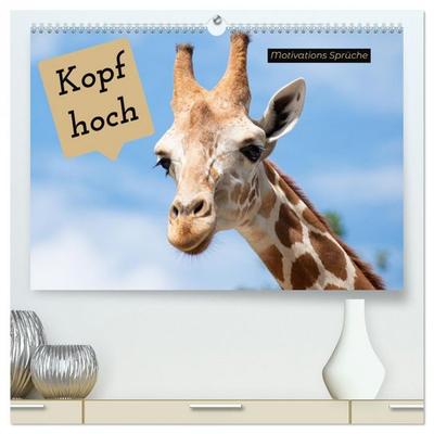 Kopf hoch Motivations Sprüche (hochwertiger Premium Wandkalender 2026 DIN A2 quer), Kunstdruck in Hochglanz