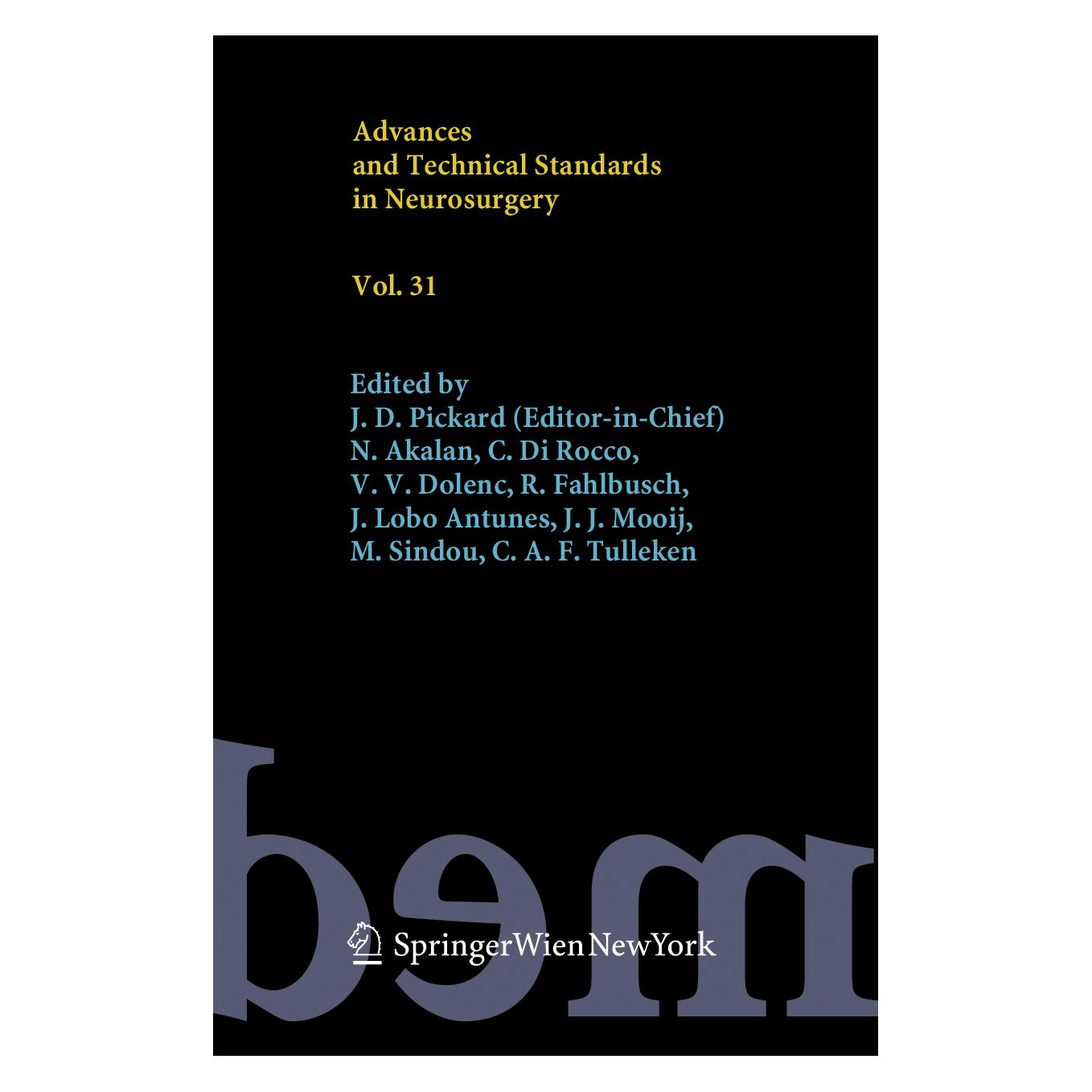 Springer Advances and Technical Standards in Neurosurgery, Vol. 31 (Englisch, Softcover, John D. Pickard) (55376979)