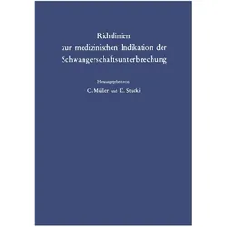 Richtlinien zur medizinischen Indikation der Schwangerschaftsunterbrechung, Fachbücher von C. Müller, D. Stucki