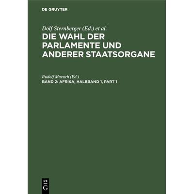 Die Wahl der Parlamente und anderer Staatsorgane / Afrika, Set von , De Gruyter, 978-3-11-004518-5