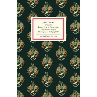 Erleuchte, Dame, unsere Finsternis, Gebundene Ausgabe von John Donne, Insel, 978-3-458-19312-8