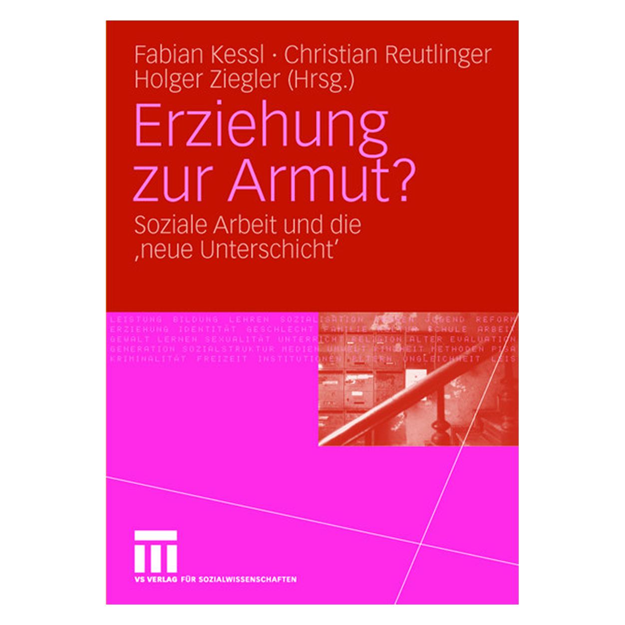 VS Erziehung zur Armut? (Deutsch, Softcover, Christian Reutlinger, Fabian Kessl, Holger Ziegler) (55190142)