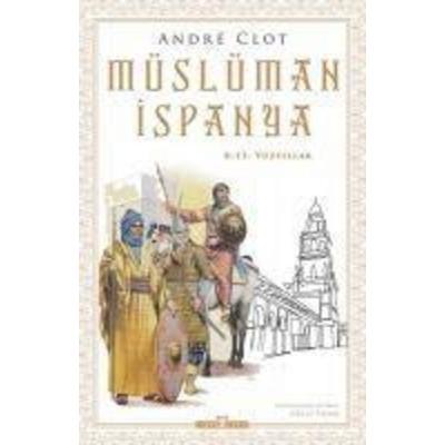 Müslüman Ispanya 8-15. Yüzyillar, Taschenbuch von Andre Clot, Timas Tarih