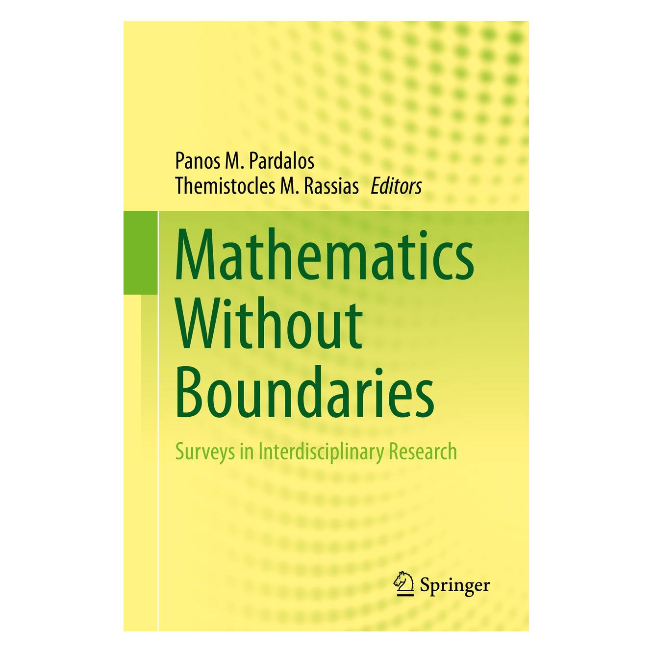 Springer Mathematics Without Boundaries (Englisch, Hardcover, Panos M. Pardalos, Themistocles M. Rassias) (9781493911233)