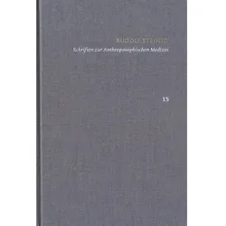 Rudolf Steiner: Schriften. Kritische Ausgabe / Band 15: Schriften zur Anthroposophischen Medizi, Ratgeber