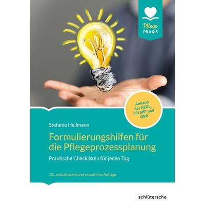 Formulierungshilfen für die Pflegeprozessplanung, Taschenbuch von Stefanie Hellmann, Schlütersche Verlag, 978-3-8426-0934-1