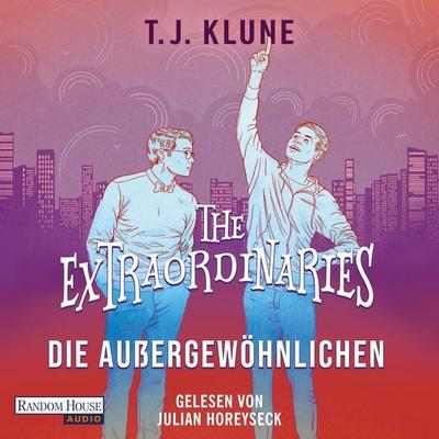 The Extraordinaries – Die Außergewöhnlichen - T. J. Klune, Audio, 9783837167221