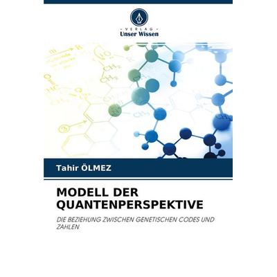 MODELL DER QUANTENPERSPEKTIVE, Taschenbuch von Tahir Ölmez, Verlag Unser Wissen, 978-620-4-42489-7