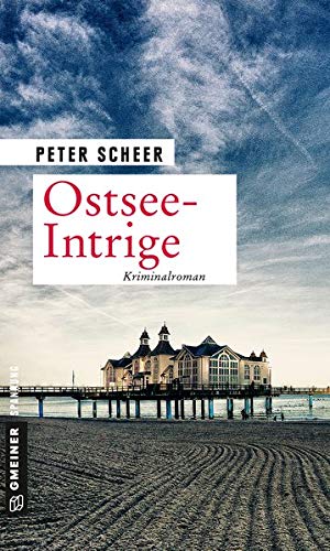 Peter Scheer - Ostsee-Intrige: Kriminalroman (Kriminalromane im GMEINER-Verlag) - Preis vom 09.10.2026 07:28:09 h