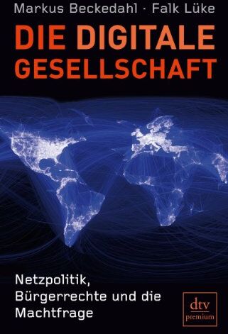 Markus Beckedahl - Die digitale Gesellschaft: Netzpolitik, Bürgerrechte und die Machtfrage - Preis vom 30.09.2026 09:01:18 h