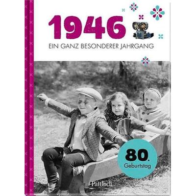 1946 – Ein ganz besonderer Jahrgang, Gebundene Ausgabe von Neumann & Kamp Historische Projekte GbR, Pattloch Geschenkbuch, 978-3-629-01571-6
