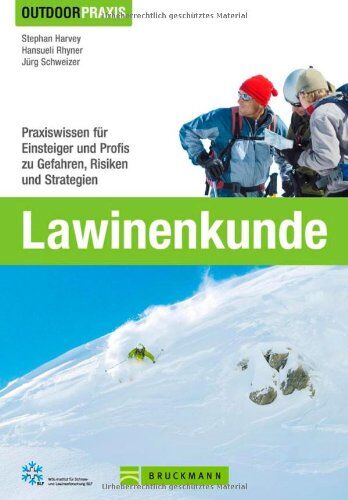 Stephan Harvey - Outdoor Praxis Lawinenkunde: Praxiswissen für Einsteiger und Profis zu Gefahren, Risiken und Strategien auf Skitour, beim Snowboarden, Freeriden, Variantenfahren oder Schneeschuhwandern - Preis vom 09.10.2026 07:28:09 h