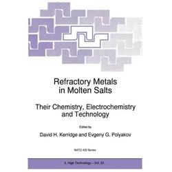 Refractory Metals in Molten Salts, Fachbücher von Evgeny G. Polyakov, D. H. Kerridge