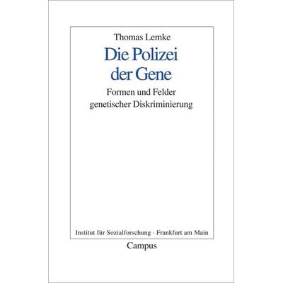 Die Polizei der Gene, Taschenbuch von Thomas Lemke, Campus, 978-3-593-38023-0