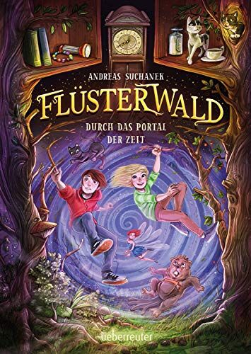 Andreas Suchanek - Flüsterwald - Durch das Portal der Zeit (Flüsterwald, Bd. 3) - Preis vom 19.10.2026 19:33:35 h