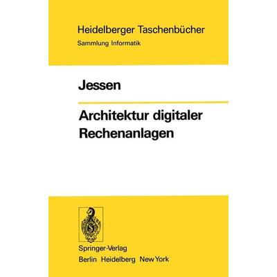 Architektur digitaler Rechenanlagen, Taschenbuch von E. Jessen, Springer Berlin, 978-3-540-07503-5
