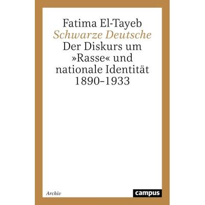 Schwarze Deutsche, Taschenbuch von Fatima El-Tayeb, Campus, 978-3-593-36725-5