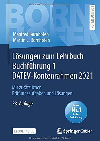 Manfred Bornhofen - Lösungen zum Lehrbuch Buchführung 1 DATEV-Kontenrahmen 2021: Mit zusätzlichen Prüfungsaufgaben und Lösungen (Bornhofen Buchführung 1 LÖ) - Preis vom 16.10.2026 11:41:07 h
