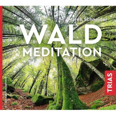 Waldmeditation - Maren Schneider, CD, 9783432110066